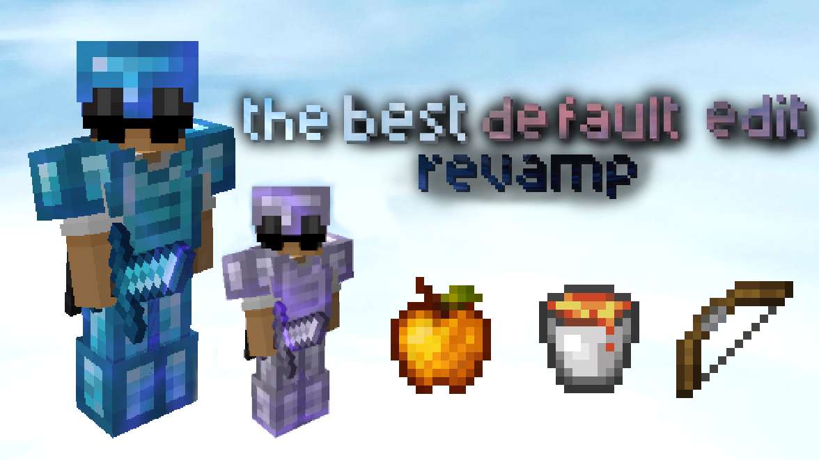 the BEST default edit REVAMP 16 by superkid on PvPRP